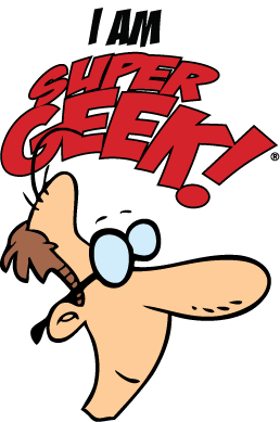 I am Super Geek!
